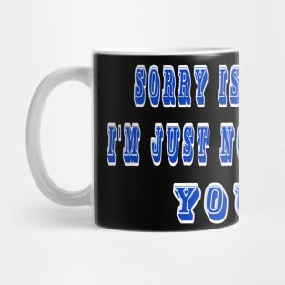 Sorry Israel I'm Just Not Into You - Front Mug